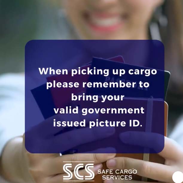 Bring valid ID when picking up cargo
